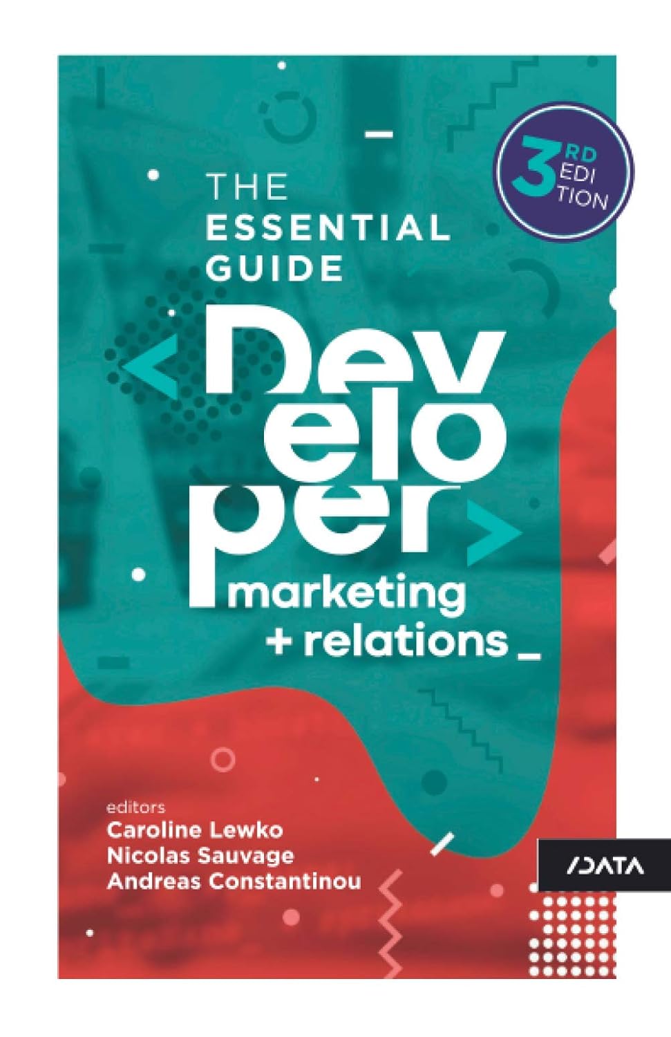 Developer Marketing & Relations Essential Guide